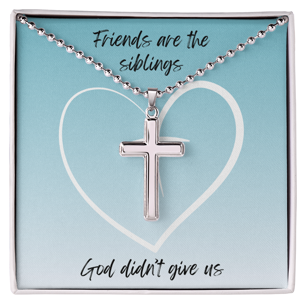 Friends are Siblings - Cross necklace